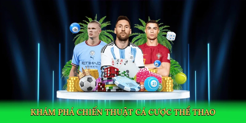 kham-pha-chien-thuat-ca-cuoc-the-thao-2