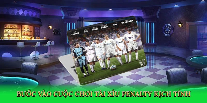 buoc-vao-cuoc-choi-tai-xiu-penalty-kich-tinh-2
