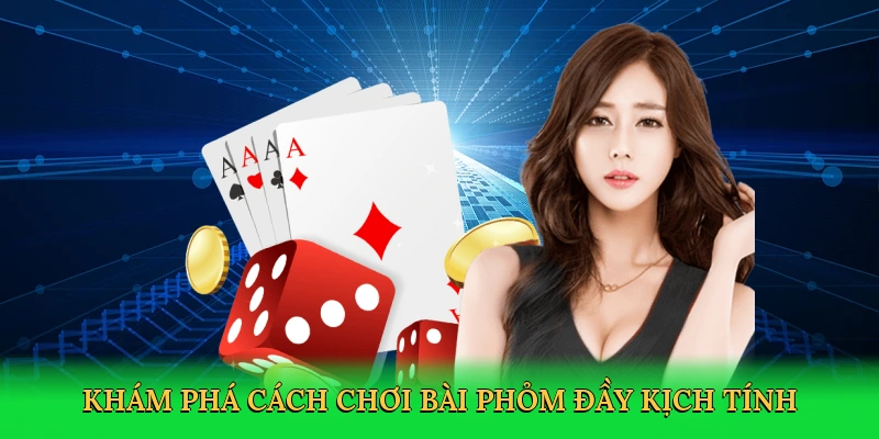 Khám phá cách chơi bài phỏm đầy kịch tính tại Kubet