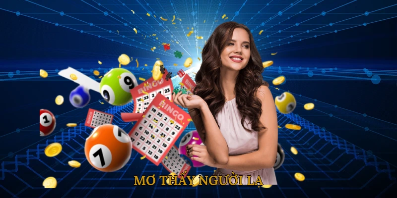 Mơ Thấy Người Lạ