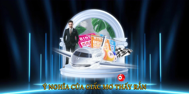 Ý nghĩa của giấc mơ thấy rắn và các biểu tượng đi kèm