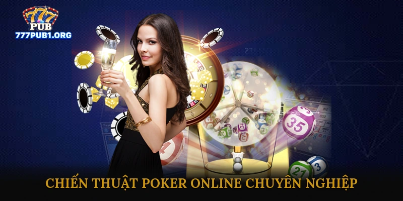 Chiến Thuật Poker Online Chuyên Nghiệp