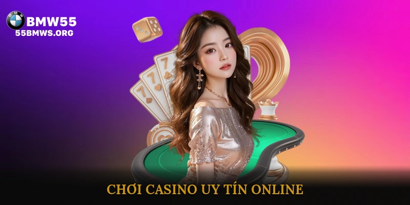 Chơi casino uy tín online