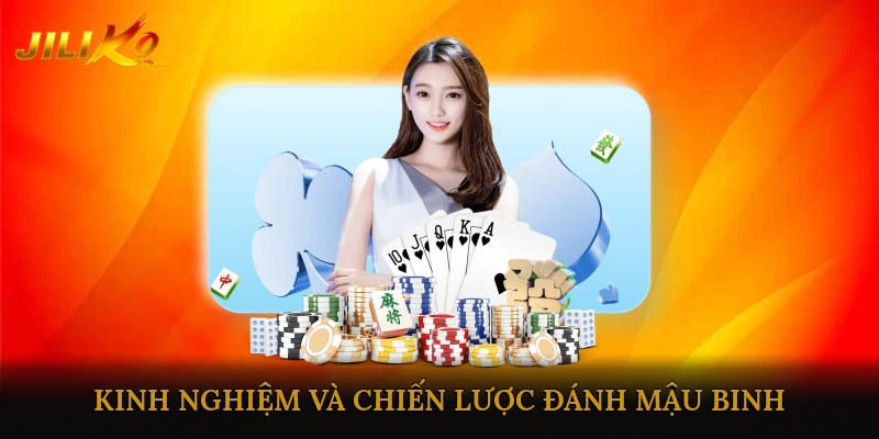 Kinh Nghiệm và Chiến Lược Đánh Mậu Binh