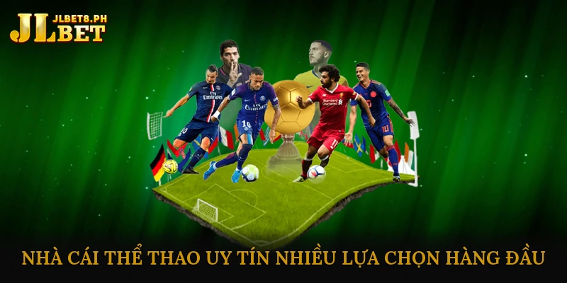 Nhà Cái Thể Thao Uy Tín: Những Lựa Chọn Hàng Đầu