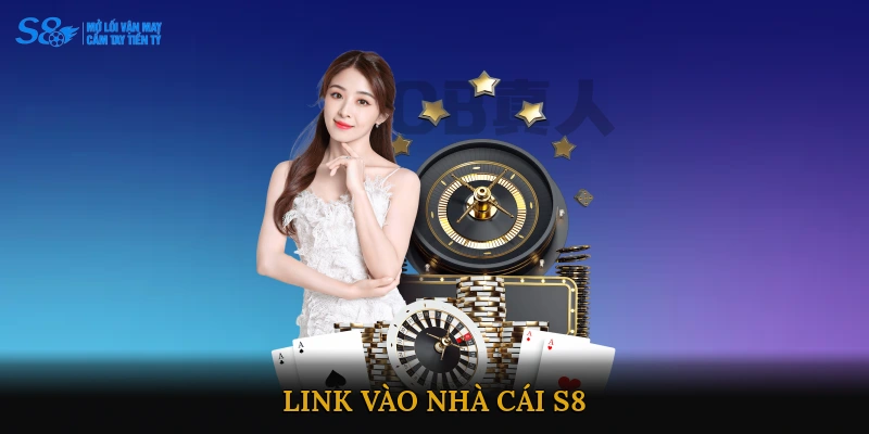 link vào nhà cái S8