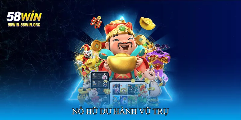Nổ hũ du hành vũ trụ