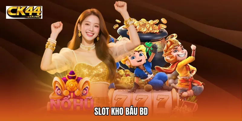 Slot Kho Báu BD